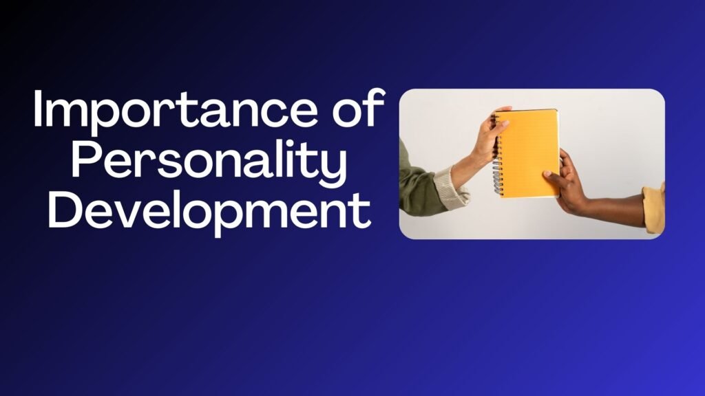 Importance of personality development skills for students