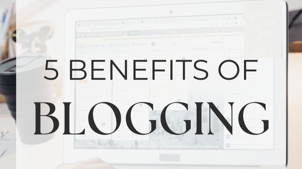 Benefits to start blogging for money