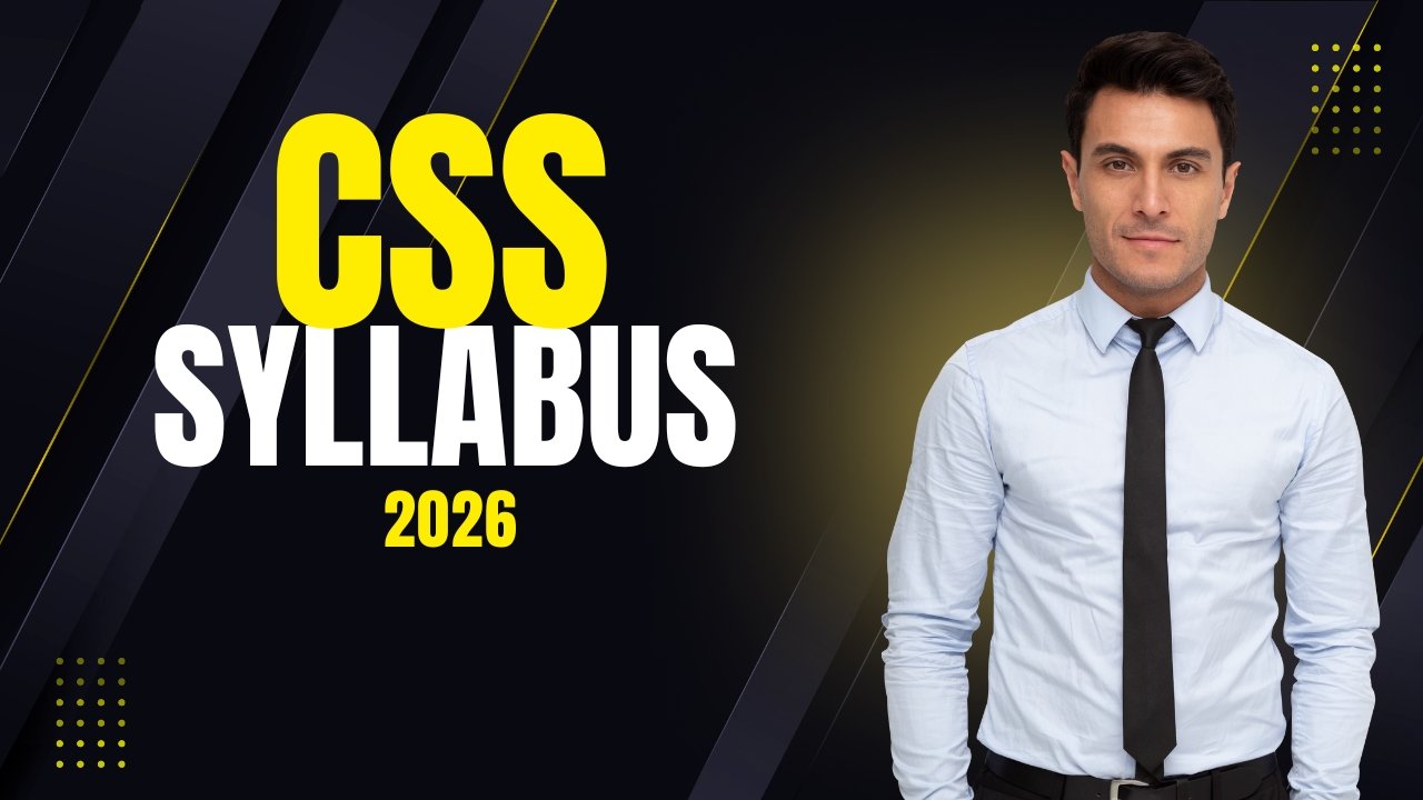 CSS Syllabus 2026 complete guide for FPSC exam preparation
