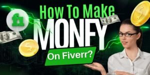 How to make money on fiverr